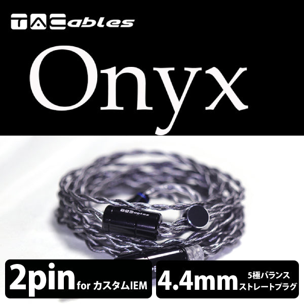 Onyx 2Pin 4.4mm